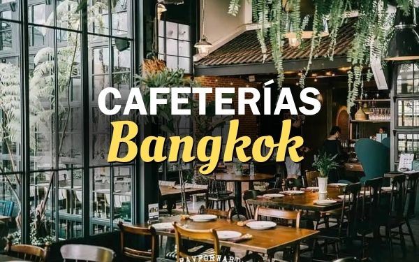 Las 10 cafeterías imprescindibles de Bangkok para visitar