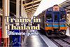 Train Travel in Thailand: Everything You Need to Know in 2025