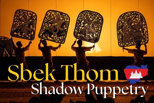 Sbek Thom - The Soul of Khmer Shadow Theatre
