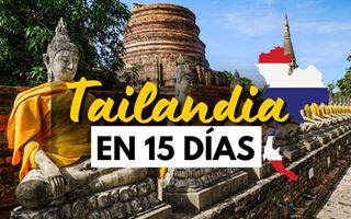 ¿Qué ver en Tailandia en 15 días?
