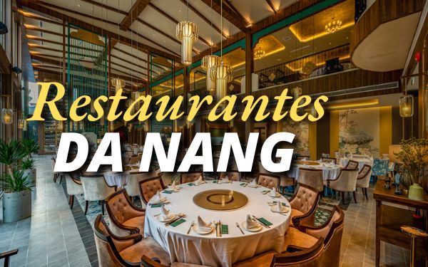 Restaurantes en Da Nang: Sugerencias para todos los gustos