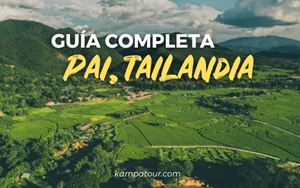 Pai, Tailandia: El lugar para relajación y aventuras en el norte