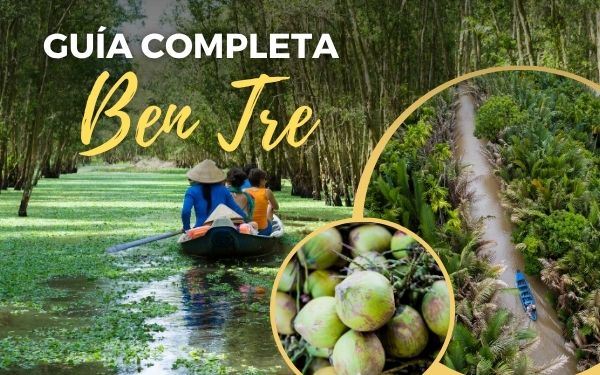 Ben Tre: Guía completa para visitar el Reino de los Cocoteros de Vietnam