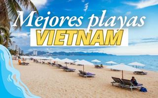 Playas de Vietnam: Las 11 mejores playas por región (2025)