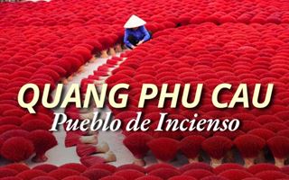 Quang Phu Cau: El pueblo de Incienso cerca de Hanói