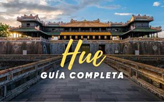 Guía esencial de Hue: antigua capital imperial de Vietnam