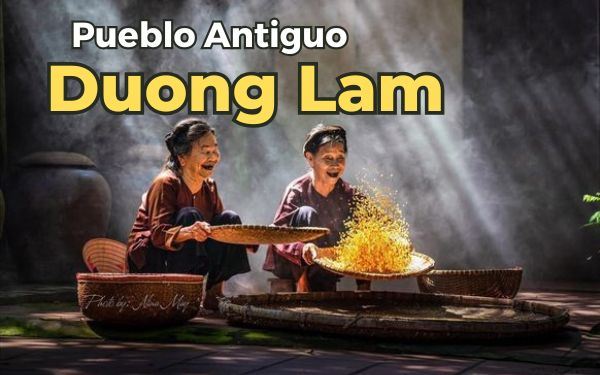 ¿Vale la pena visitar el pueblo antiguo de Duong Lam?