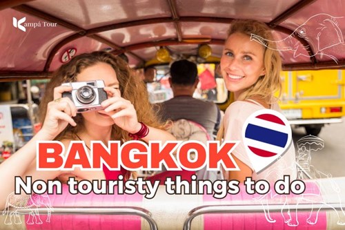 Bangkoks authentic side: Top 10 non-touristy things to do