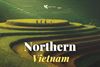Best Time to Visit North Vietnam and Where to Go?