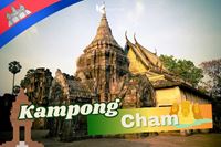 You Won’t Believe What’s Waiting in Kampong Cham Along the Mekong!