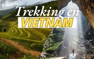 Trekking en Vietnam: 6 destinos imperdibles para aventureros