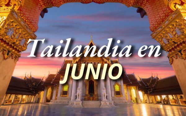 Tailandia en junio: ¿Cómo disfrutar el viaje en mes lluvioso?