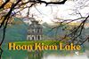 Hoan Kiem Lake: Legend and Daily Life in the Heart of Hanoi