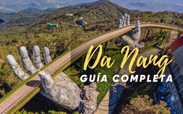 ¿Qué ver y hacer en Da Nang? Guía de lugañeros 2025