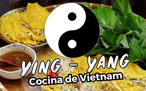 Todo sobre el Ying Yang en la cocina de Vietnam