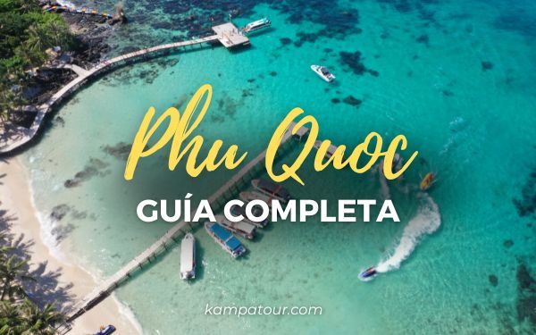Phu Quoc: Guía para explorar la isla más grande de Vietnam