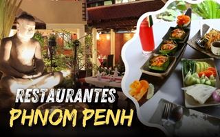 Los 10 mejores restaurantes de Phnom Penh