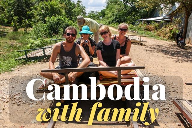 Family Holiday in Cambodia: What You Should Know Before You Go